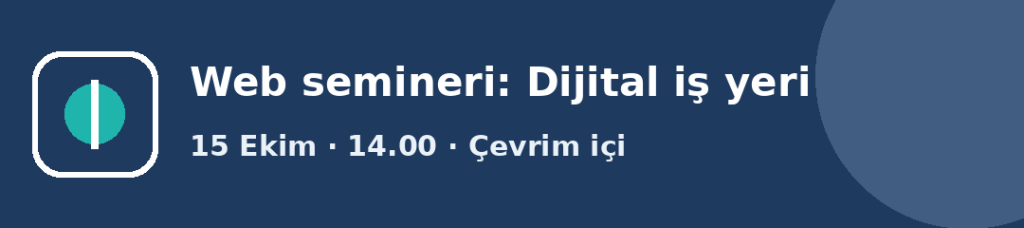 Web semineri: Dijital iş yeri