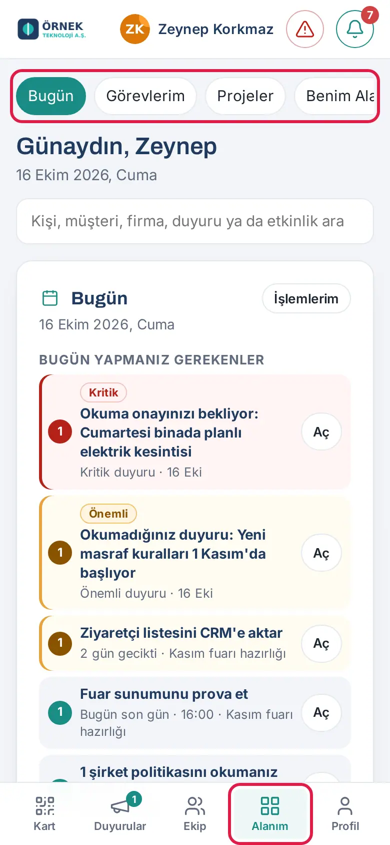Alanım: üstte Bugün · Görevlerim · Projeler · Benim Alanım şeridi, altta Alanım düğmesi; Bugün kartı