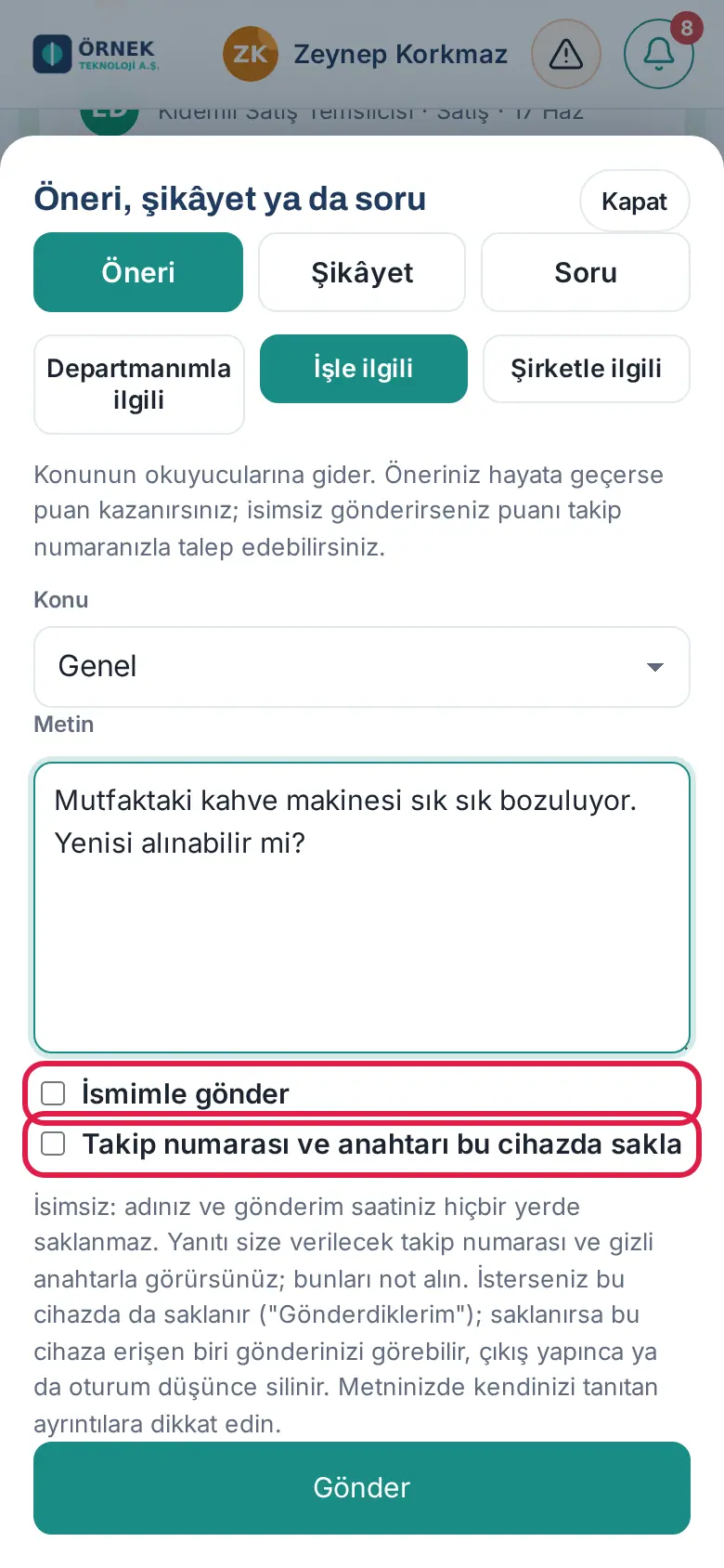 Öneri, şikâyet ya da soru penceresi: İsmimle gönder ve cihazda saklama seçenekleri