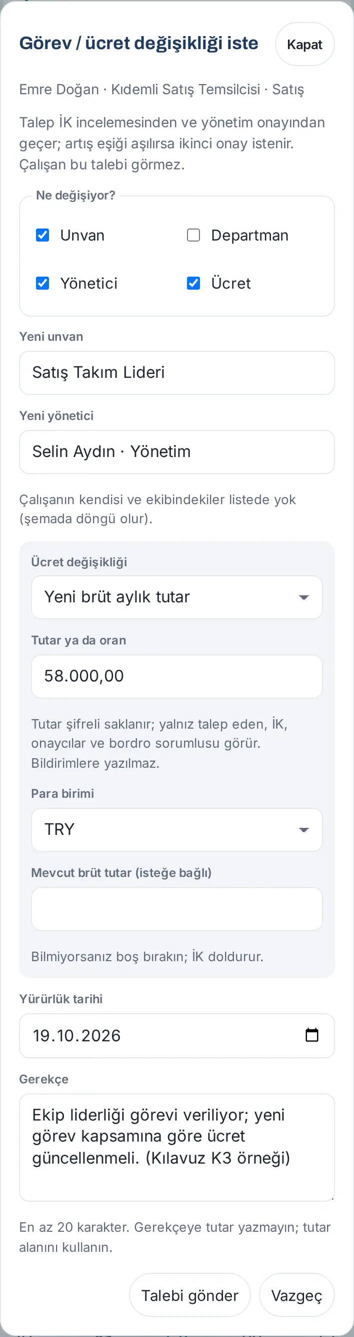 Görev / ücret değişikliği iste formu: Ne değişiyor? (Unvan, Yönetici ve Ücret seçili), Yeni unvan, Yeni yönetici (listeden seçilmiş), Ücret değişikliği, Tutar ya da oran (kurgusal), Para birimi, Mevcut brüt tutar, Yürürlük tarihi, Gerekçe