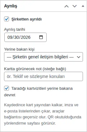 Ayrılış kutusu: Şirketten ayrıldı, tarih, yerine bakan kişi, not