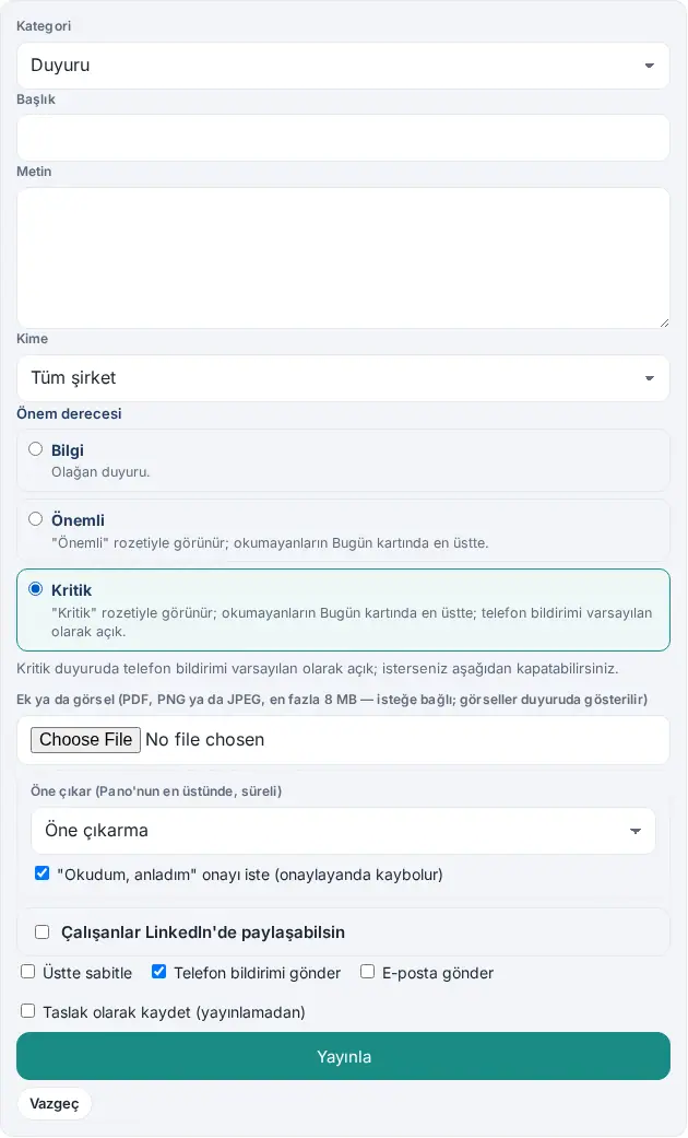 Duyuru formu: Kategori, Başlık, Metin, Kime, Önem derecesi (Kritik seçili), Öne çıkar ve bildirim seçenekleri