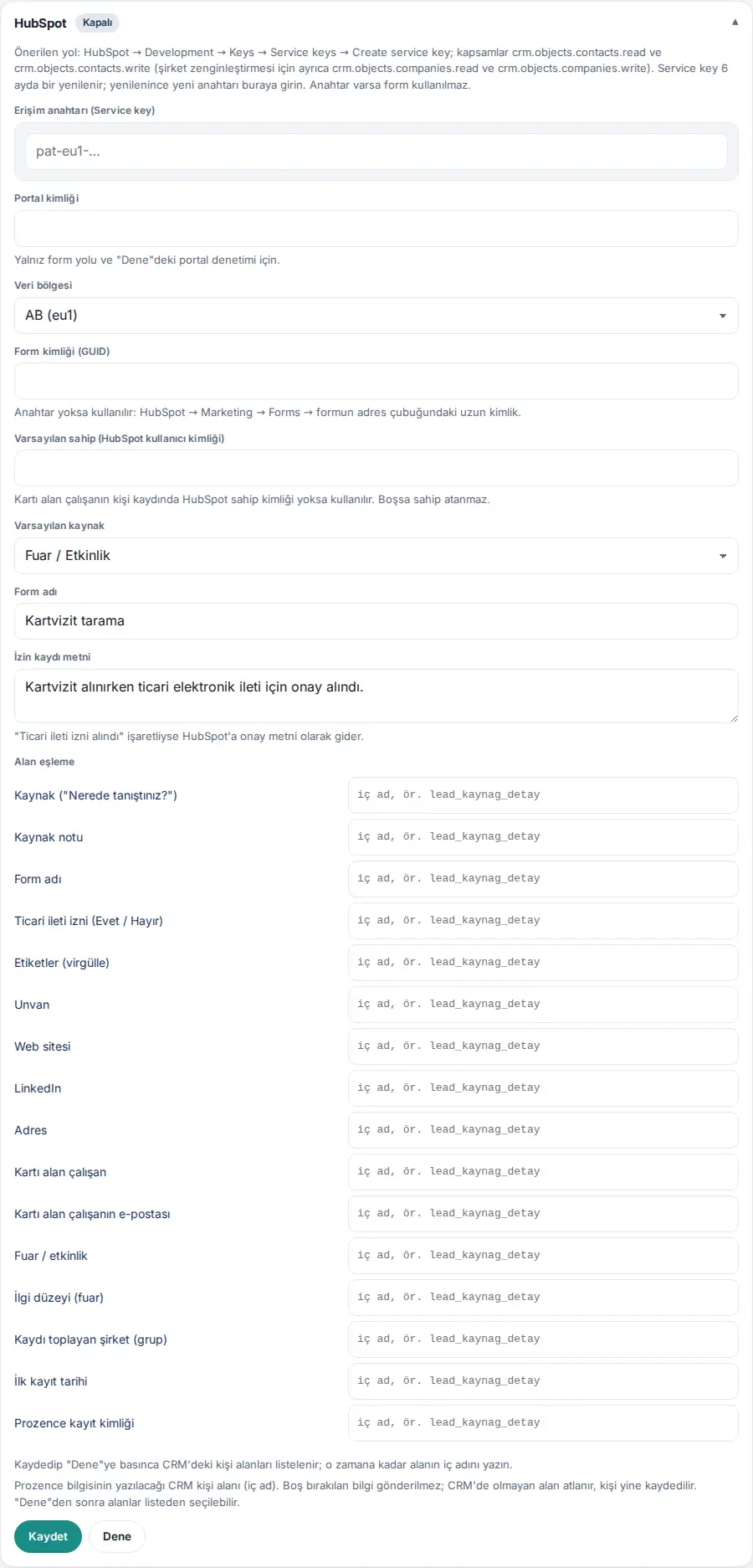 HubSpot kartı: erişim anahtarı, portal, varsayılanlar ve Alan eşleme tablosu (bağlı değil)