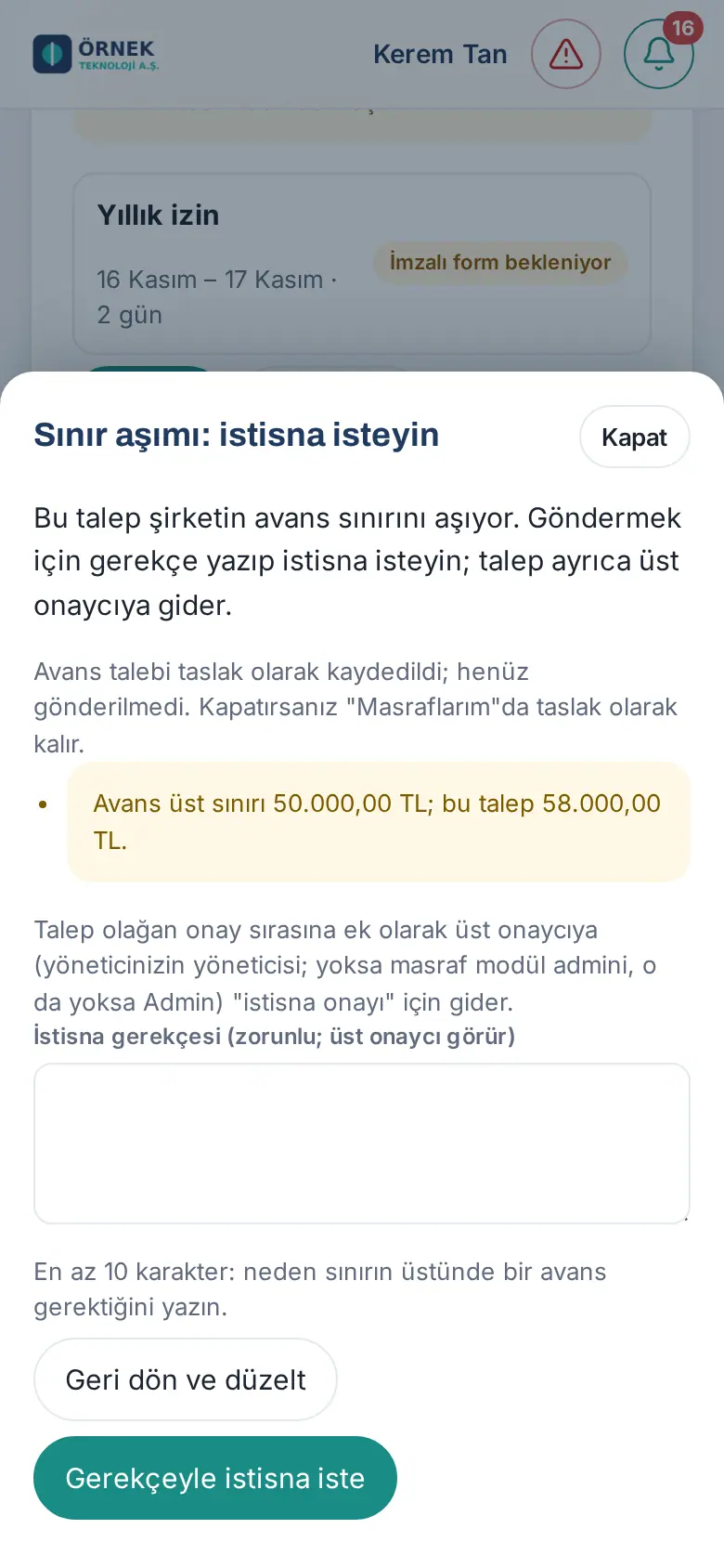 Sınır aşımı: istisna isteyin penceresi: aşılan sınır, istisna gerekçesi kutusu, Geri dön ve düzelt ile Gerekçeyle istisna iste