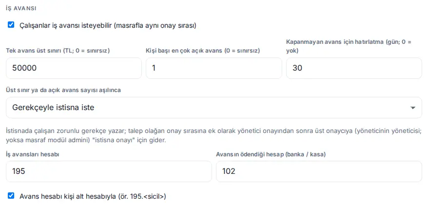 İş avansı ayarları: üst sınır, açık avans sayısı, hatırlatma, Üst sınır ya da açık avans sayısı aşılınca: Gerekçeyle istisna iste, hesaplar