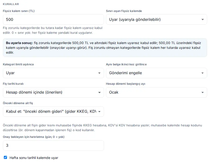 Kurallar: fişsiz kalem sınırı ve önizleme, kategori limiti, aynı belge, fiş tarihi kuralı, hesap dönemi başlangıç ayı, önceki döneme ait fiş, hatırlatma ve hafta sonu