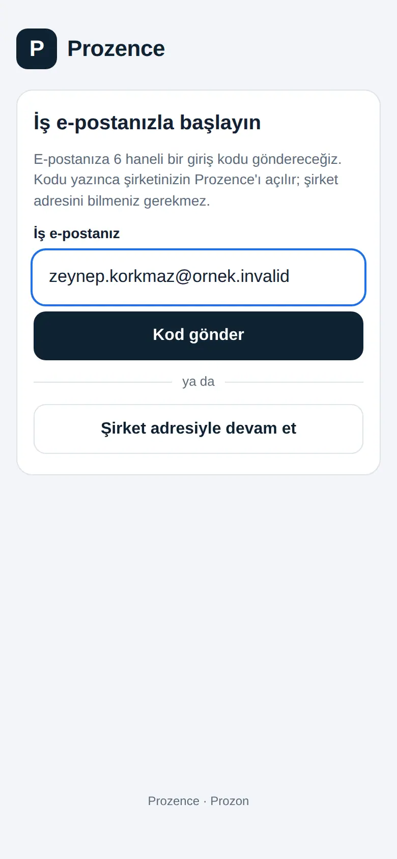 İlk ekran: İş e-postanızla başlayın, Kod gönder ve Şirket adresiyle devam et