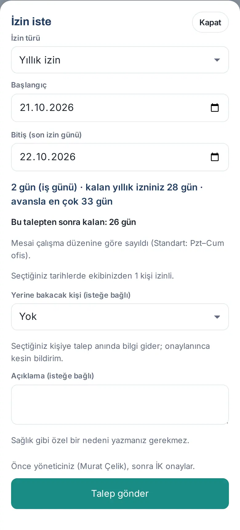 İzin iste: yıllık izin, tarihler, gün sayısı, Bu talepten sonra kalan, çalışma düzeni satırı, ekipten izinli sayısı ve onay sırası