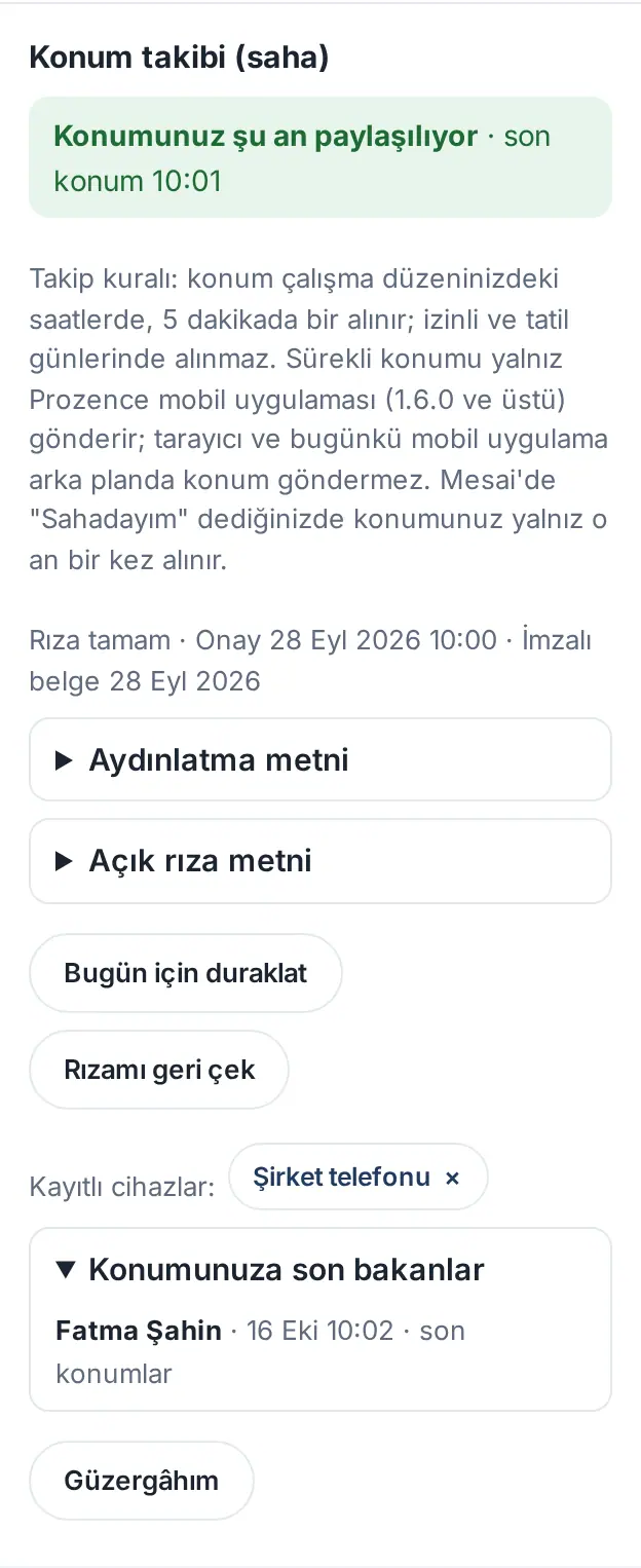 Konum takibi (saha): Konumunuz şu an paylaşılıyor, takip kuralı, rıza durumu, Bugün için duraklat, Rızamı geri çek, kayıtlı cihaz, Konumunuza son bakanlar ve Güzergâhım