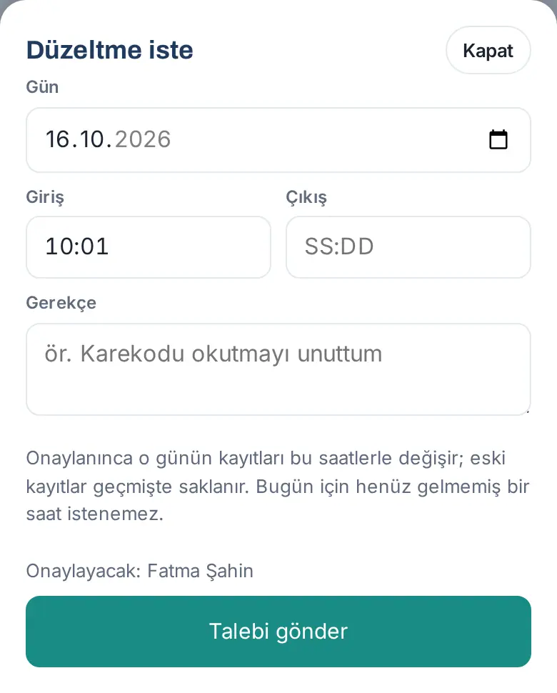 Düzeltme iste formu bugünün tarihi ve şu anki saatle dolu açılmış; Onaylayacak satırı