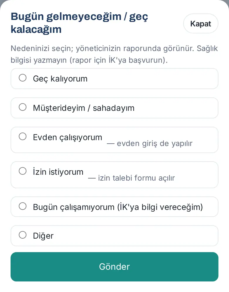 Bugün gelmeyeceğim / geç kalacağım penceresi: nedenler, Diğer ve Gönder