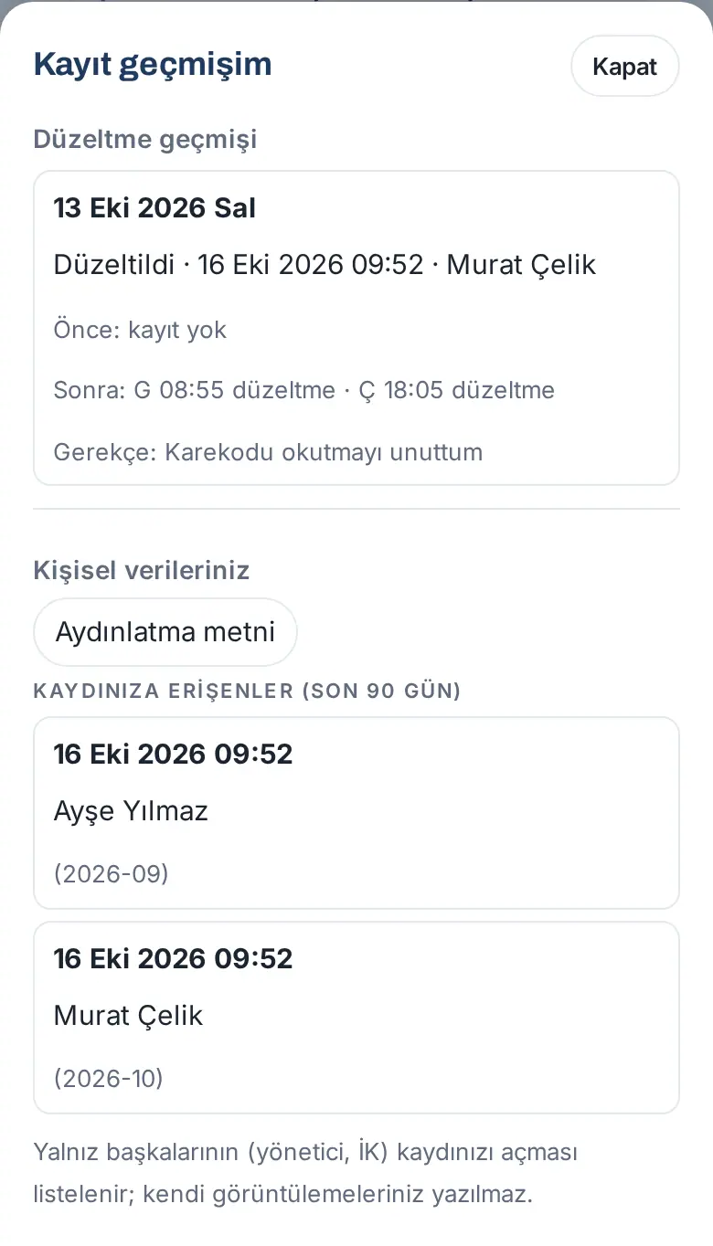 Kayıt geçmişim: düzeltme geçmişi (Önce / Sonra / Gerekçe), Aydınlatma metni ve Kaydınıza erişenler