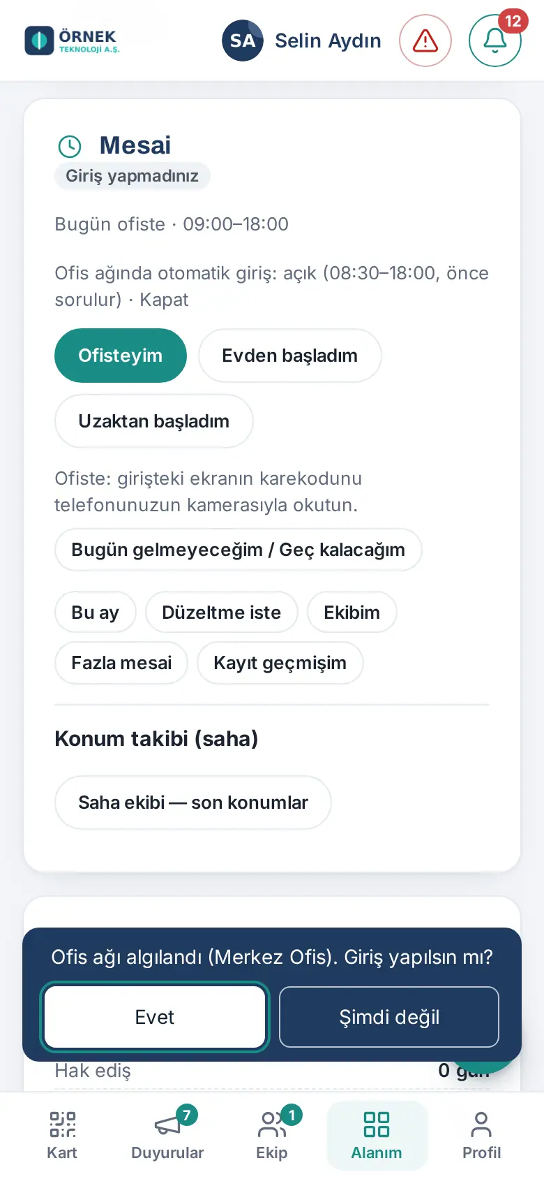 Ofis ağı algılandı. Giriş yapılsın mı? kartı: Evet ve Şimdi değil; kutuda önce sorulur