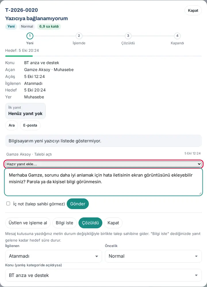 Talep penceresi: Hazır yanıt ekle… listesi ve mesaj kutusuna eklenen kişiselleştirilmiş metin