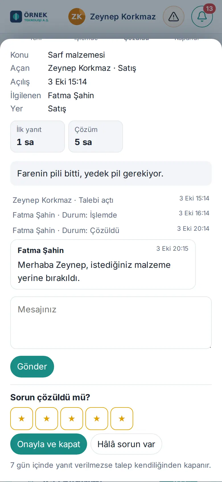Çözülen talep: İlk yanıt ve Çözüm süreleri, Sorun çözüldü mü? bölümü, yıldızlar, Onayla ve kapat ile Hâlâ sorun var