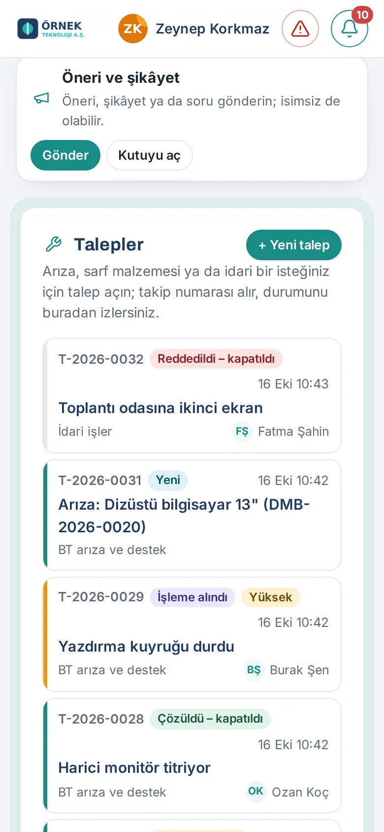 Talepler kutusu: Reddedildi – kapatıldı, Yeni, İşleme alındı ve Çözüldü – kapatıldı durumundaki talepler, ilgilenen kişiler