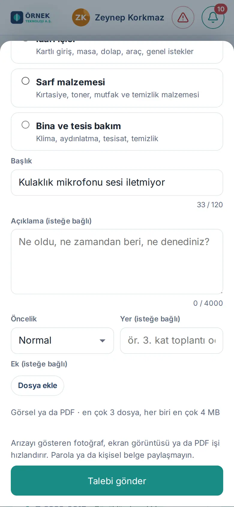 Yeni talep penceresi: Konu, Başlık ve karakter sayacı, Açıklama, Öncelik, Yer, Ek (isteğe bağlı) ve Dosya ekle
