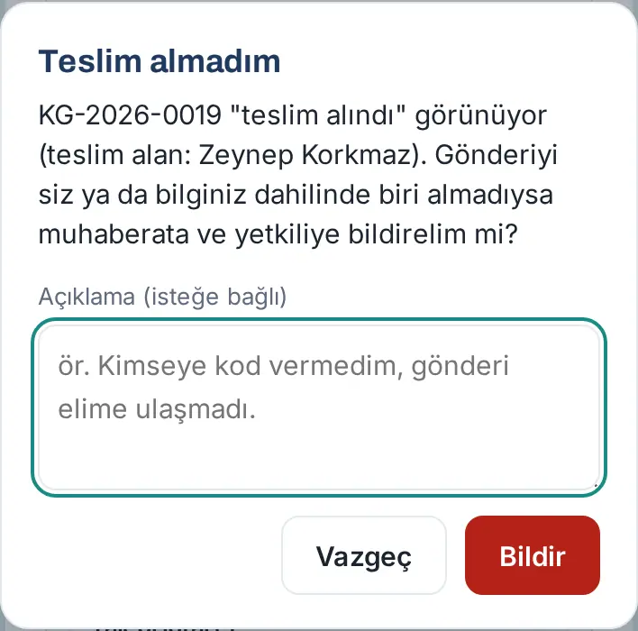 Teslim almadım penceresi: açıklama kutusu, Vazgeç ve Bildir