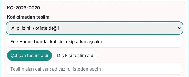 Kod olmadan teslim formu: gerekçe, açıklama, Çalışan teslim aldı / Dış kişi teslim aldı ve teslim alan çalışan kutusu