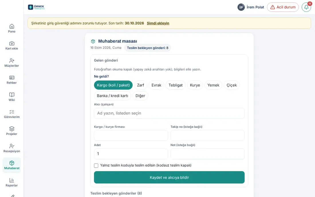 Muhaberat masası: tarih ve teslim bekleyen sayısı, Gelen gönderi formu (Ne geldi?, alıcı, firma, takip no, adet, not, Yalnız teslim koduyla teslim edilsin) ve Kaydet ve alıcıya bildir