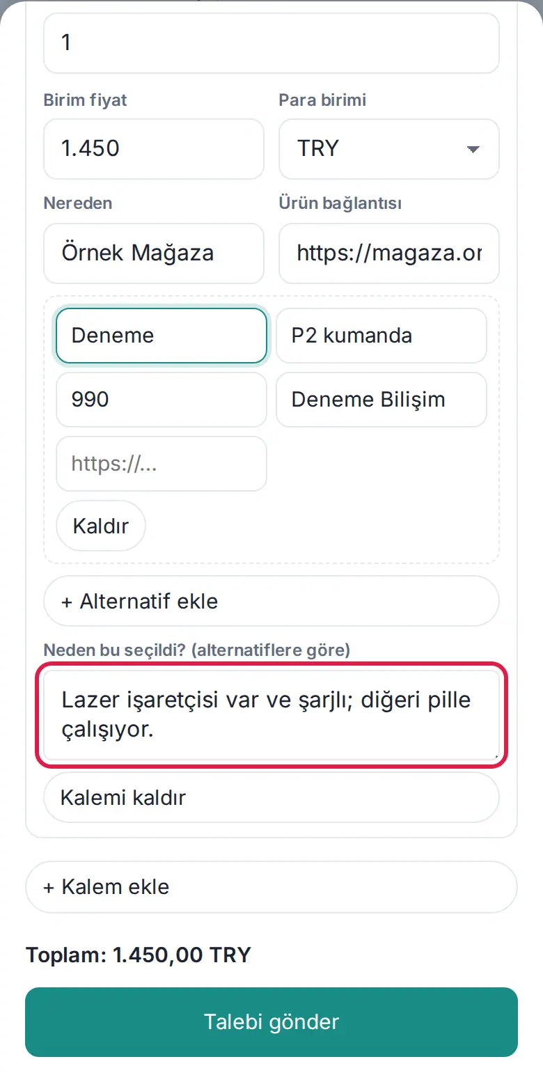 Kalemde bir alternatif ve Neden bu seçildi? kutusu; altta Toplam ve Talebi gönder