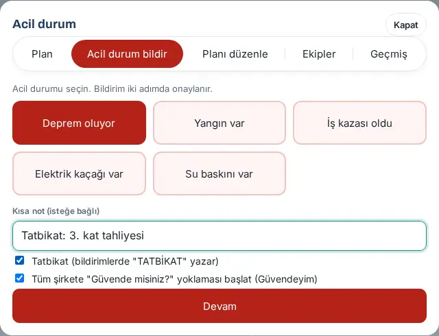 Acil durum bildir: tür, kısa not, Tatbikat ve Güvendeyim yoklaması