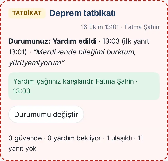 Yardım isteyen kişinin bandı: Durumunuz: Yardım edildi ve Yardım çağrınız karşılandı