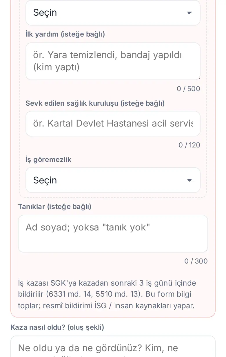 İş kazası formunun devamı: İlk yardım, sağlık kuruluşu, İş göremezlik, Tanıklar, Kaza nasıl oldu? ve Bildir