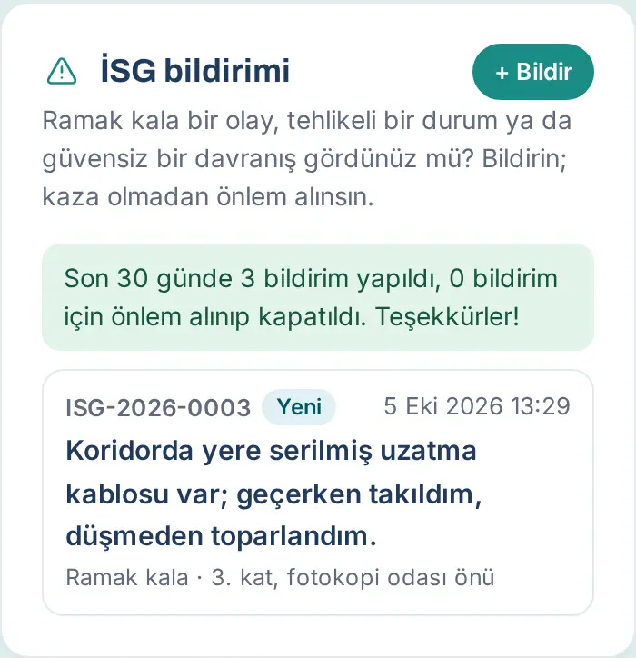 İSG bildirimi kutusu: + Bildir, son 30 günün özeti ve bildirimleriniz