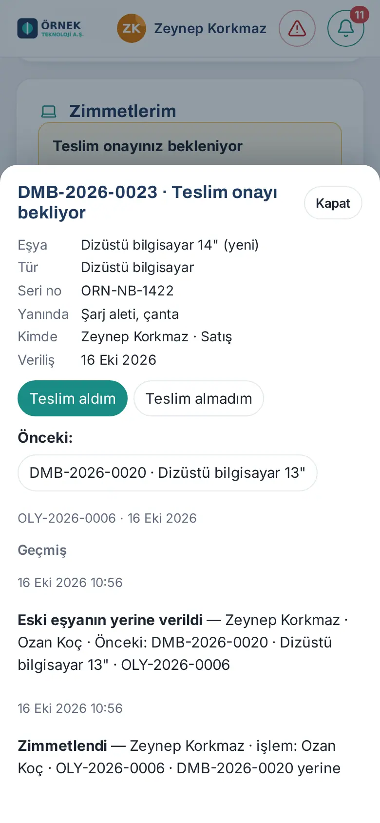 Çalışanın yeni eşyası: Teslim onayı bekliyor, Teslim aldım / Teslim almadım ve Önceki: eski eşyanın numarası