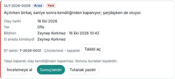 Demirbaşlar'da olay kartı: Arıza, Yeni, bağlı BT talebi Çözülemedi – kapatıldı, "Talep kapandı; olay kendiliğinden kapanmaz" notu, İncelemeye al ve Sonuçlandır