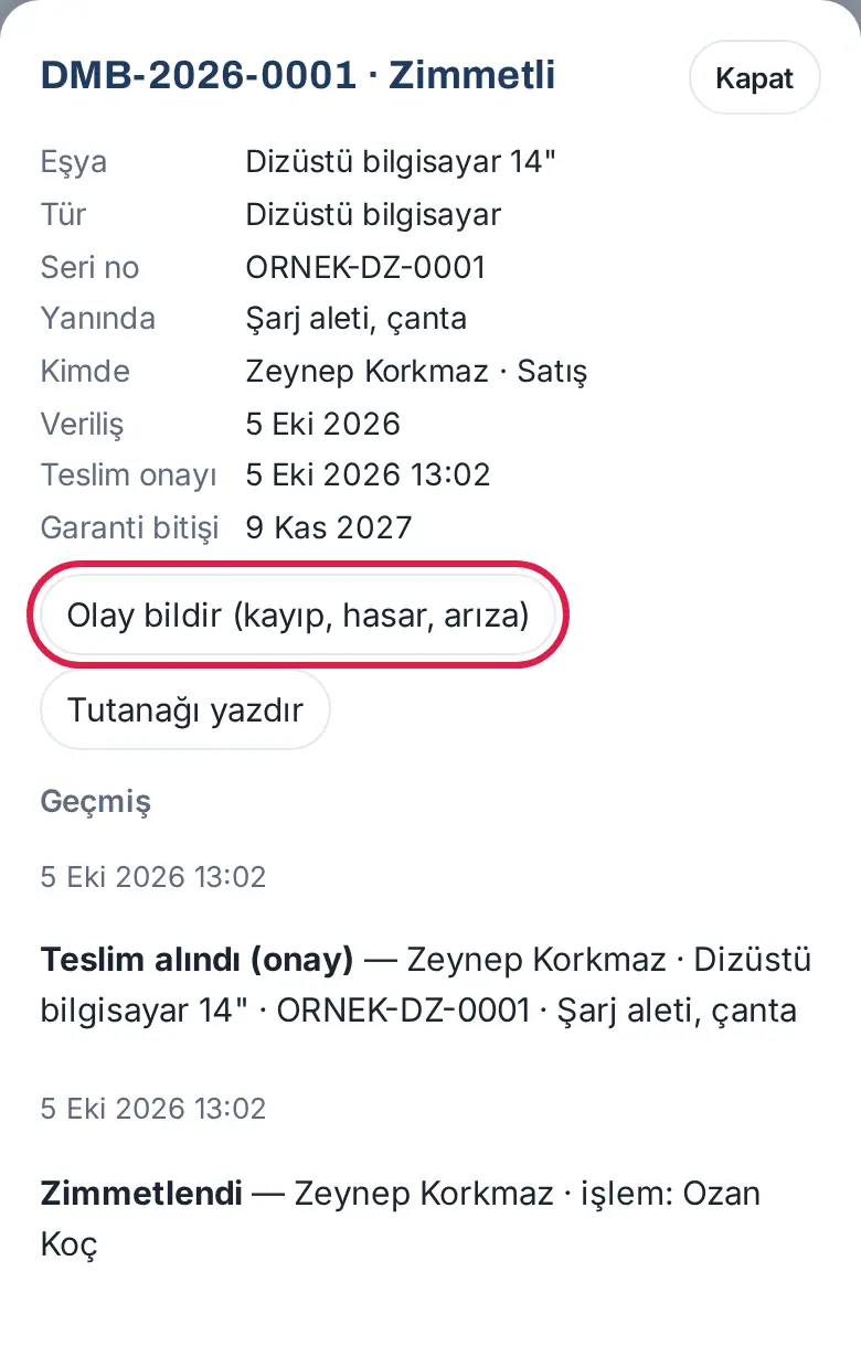 Zimmet ayrıntısı: eşya bilgileri, Olay bildir (kayıp, hasar, arıza) ve Tutanağı yazdır düğmeleri, Geçmiş