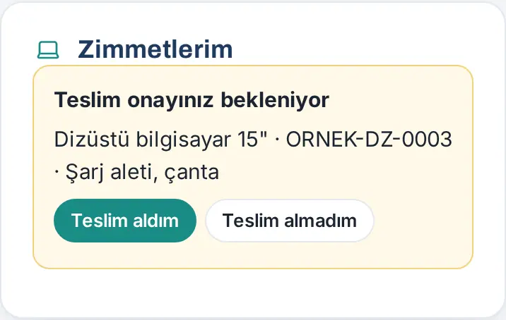 Zimmetlerim: Teslim onayınız bekleniyor kartı, Teslim aldım ve Teslim almadım