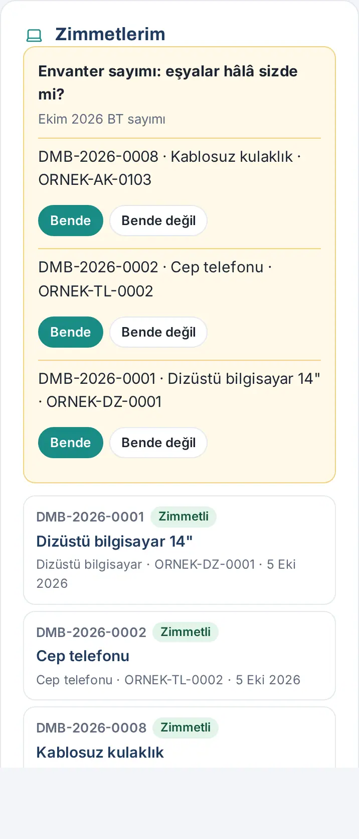 Zimmetlerim: Envanter sayımı kartı, her eşyada Bende ve Bende değil düğmeleri