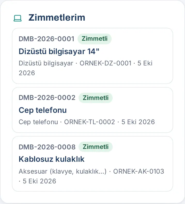 Zimmetlerim kutusu: zimmetli üç eşya, numara, durum, tür, seri no ve veriliş tarihi