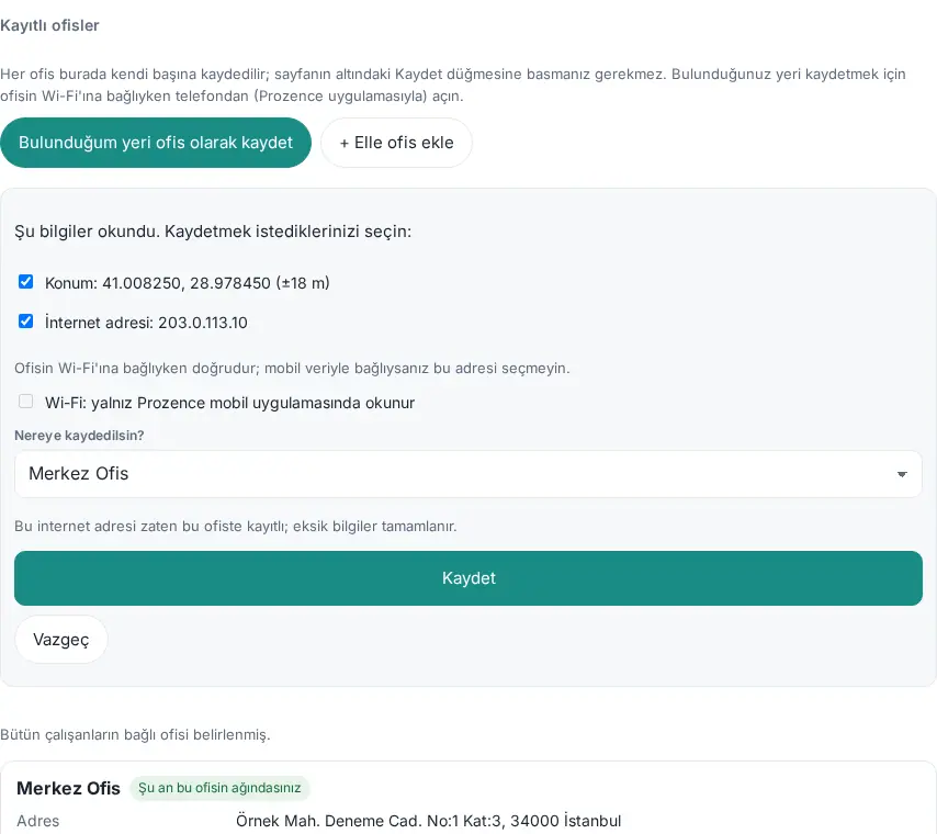 Bulunduğum yeri ofis olarak kaydet: okunan bilgiler ve Nereye kaydedilsin?