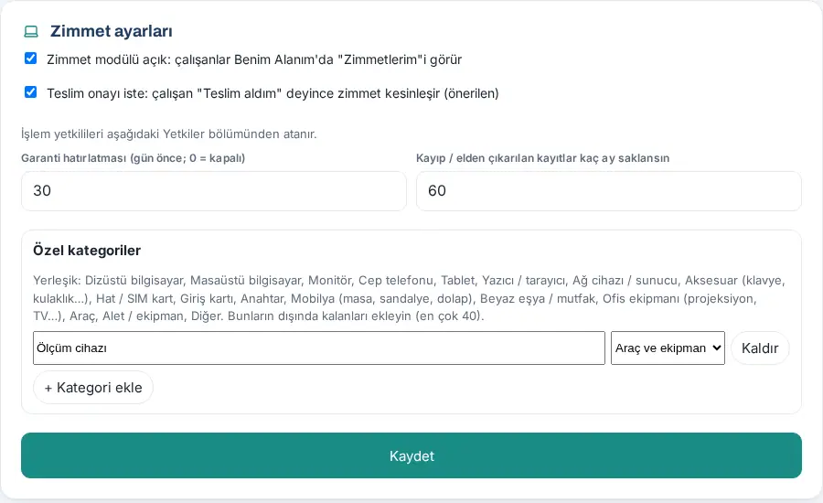 Admin → Modüller → Zimmet: modül açık, teslim onayı, garanti hatırlatması, saklama süresi ve "Ölçüm cihazı" özel kategorisi