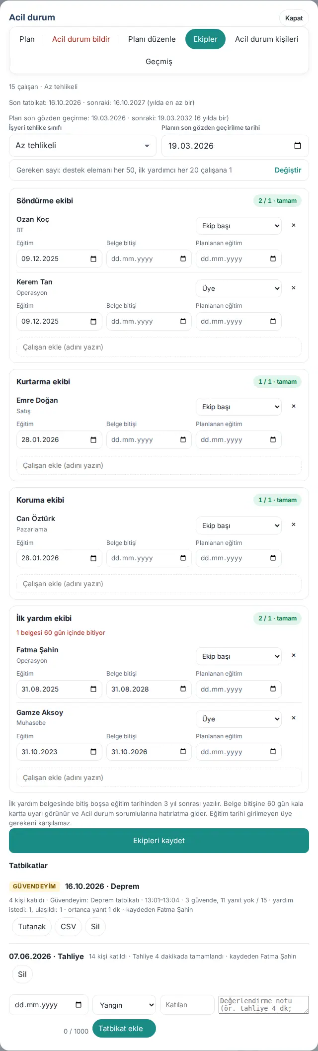 Ekipler: tehlike sınıfı, gereken sayı satırı, ekip bölümleri ve tamam / eksik rozetleri, üyeler ve Çalışan ekle, Ekipleri kaydet ve Tatbikatlar