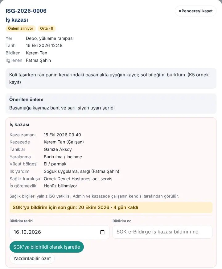 İş kazası kaydı: kaza bilgileri, sağlık bilgileri, SGK son gün sayacı, Bildirim tarihi, Bildirim no ve SGK'ya bildirildi olarak işaretle