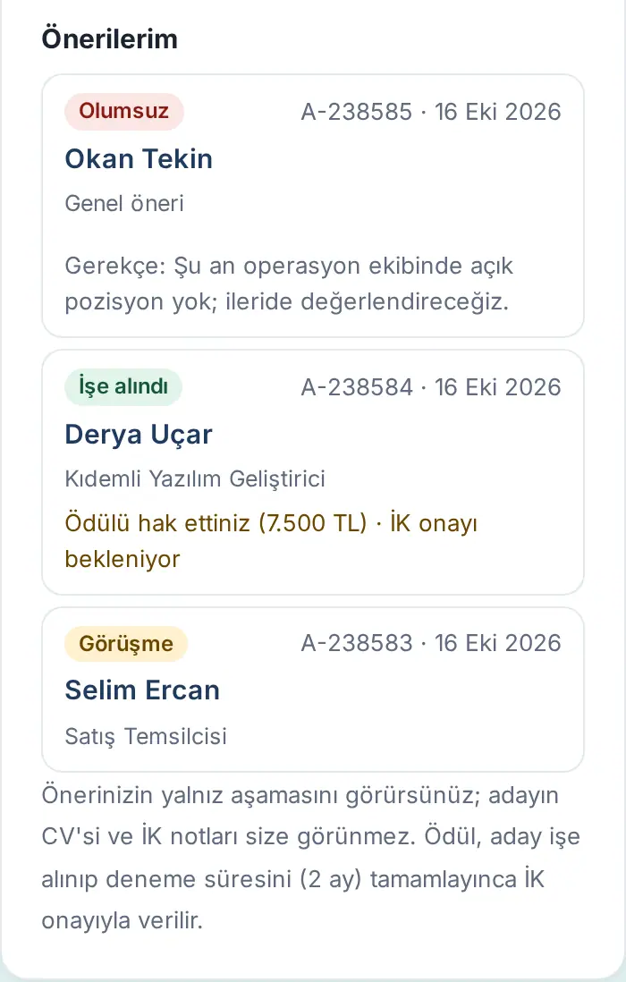 Önerilerim: Olumsuz (gerekçeyle), İşe alındı (ödül satırı) ve Görüşme