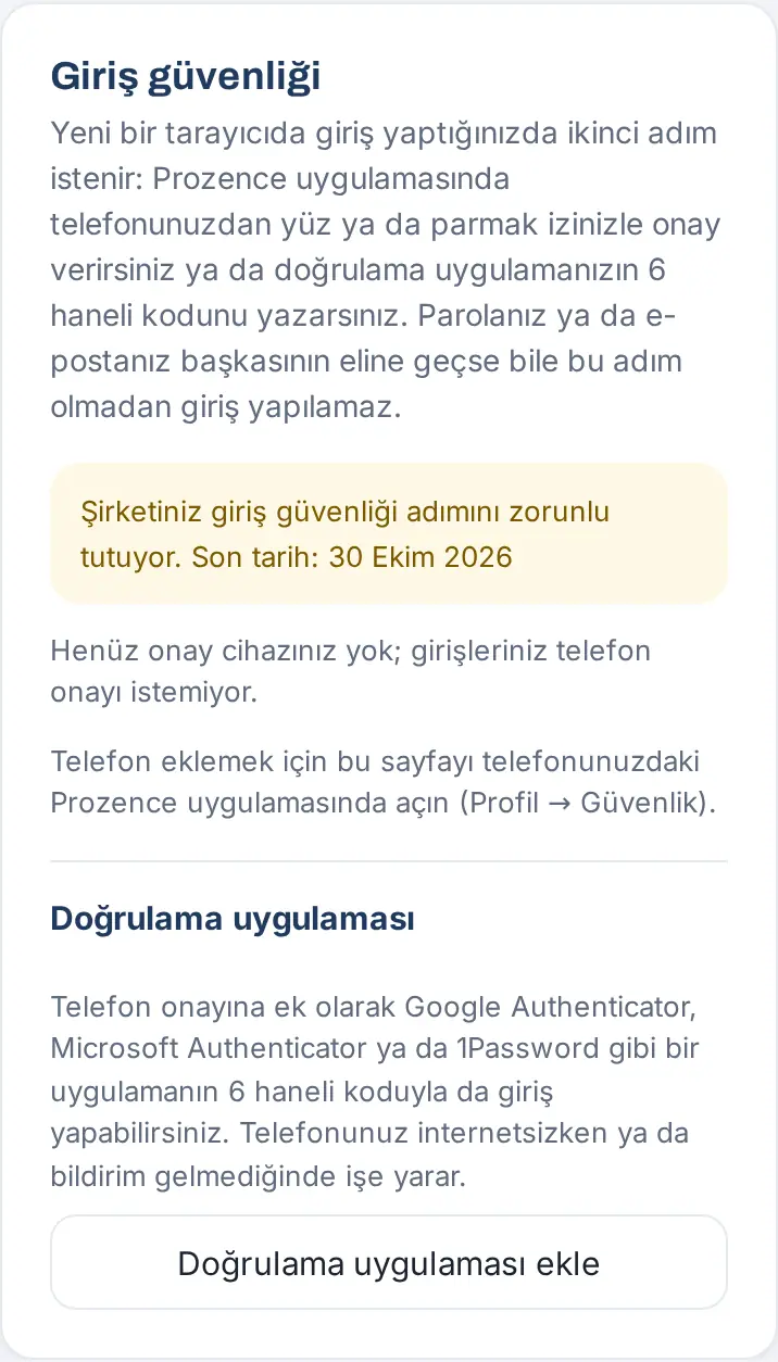 Profil → Güvenlik: zorunluluk uyarısı, onay cihazı yok, Doğrulama uygulaması ekle