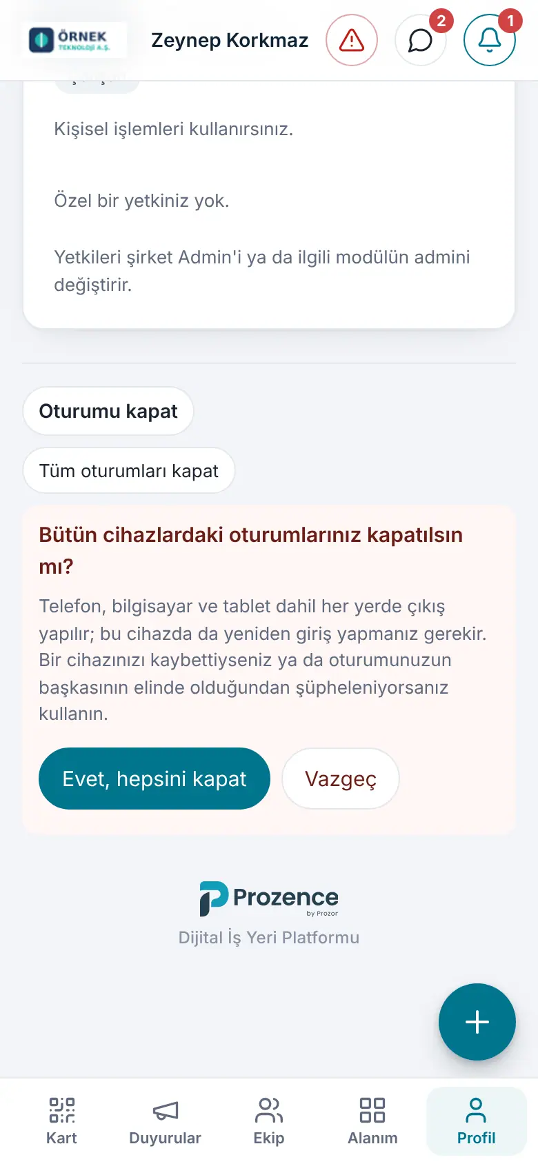 Profilim'in en altında Tüm oturumları kapat; Bütün cihazlardaki oturumlarınız kapatılsın mı? Evet, hepsini kapat / Vazgeç