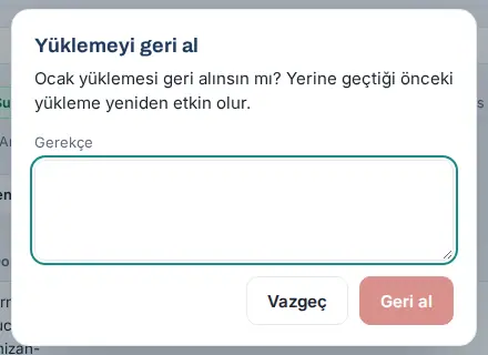 Yüklemeyi geri al penceresi: soru, Gerekçe kutusu, Vazgeç ve Geri al